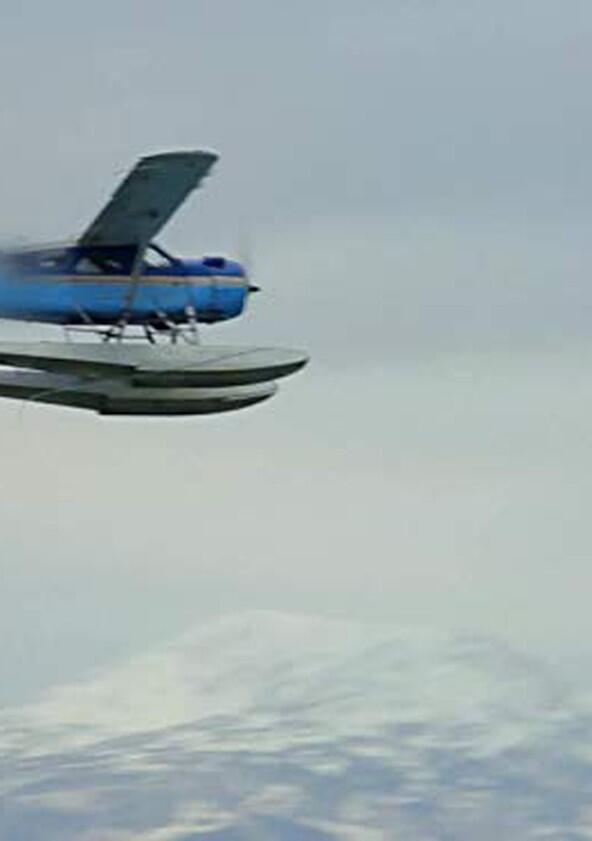 Alaska's Ultimate Bush Pilots - Season 1 Alaska's Ultimate Bush Pilots - Season 1