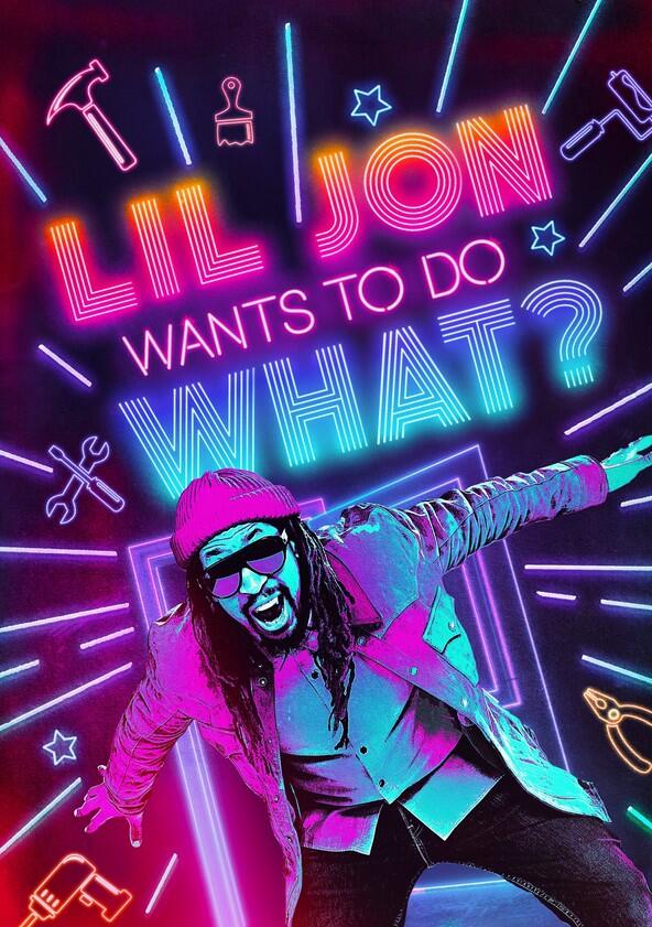 Lil Jon Wants to Do What? - Season 1 Lil Jon Wants to Do What? - Season 1