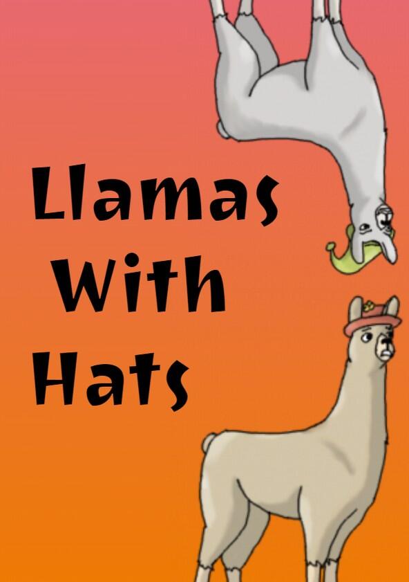 Llamas with Hats - Season 1 Llamas with Hats - Season 1