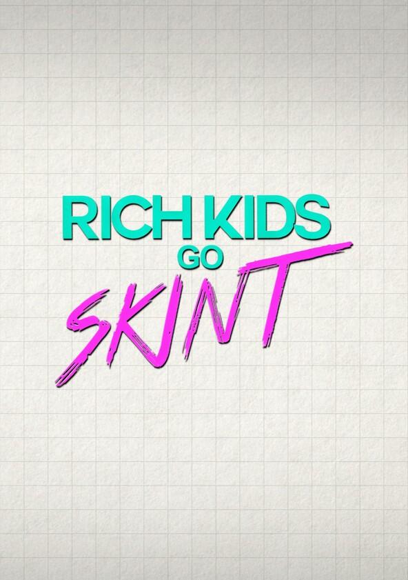 Rich Kids Go Skint - Season 5 Rich Kids Go Skint - Season 5