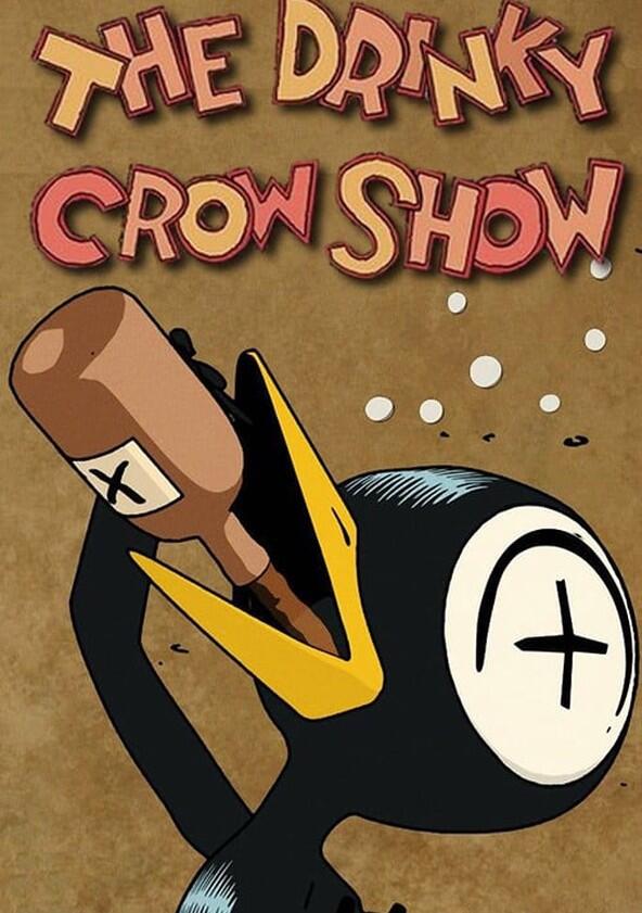The Drinky Crow Show - Season 1 The Drinky Crow Show - Season 1