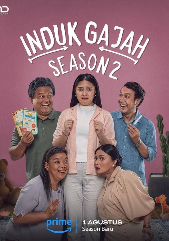 Induk Gajah - Season 2 Induk Gajah - Season 2