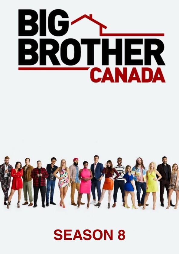 Big Brother Canada - Season 8 Big Brother Canada - Season 8