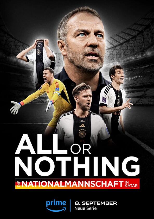 All or Nothing: Die Nationalmannschaft in Katar - Season 1 All or Nothing: Die Nationalmannschaft in Katar - Season 1