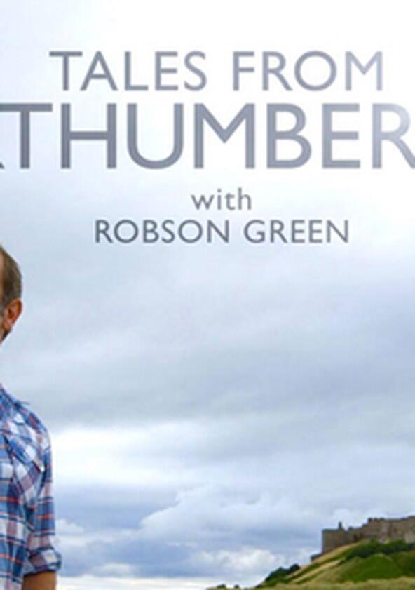 Further Tales from Northumberland with Robson Green - Season 2