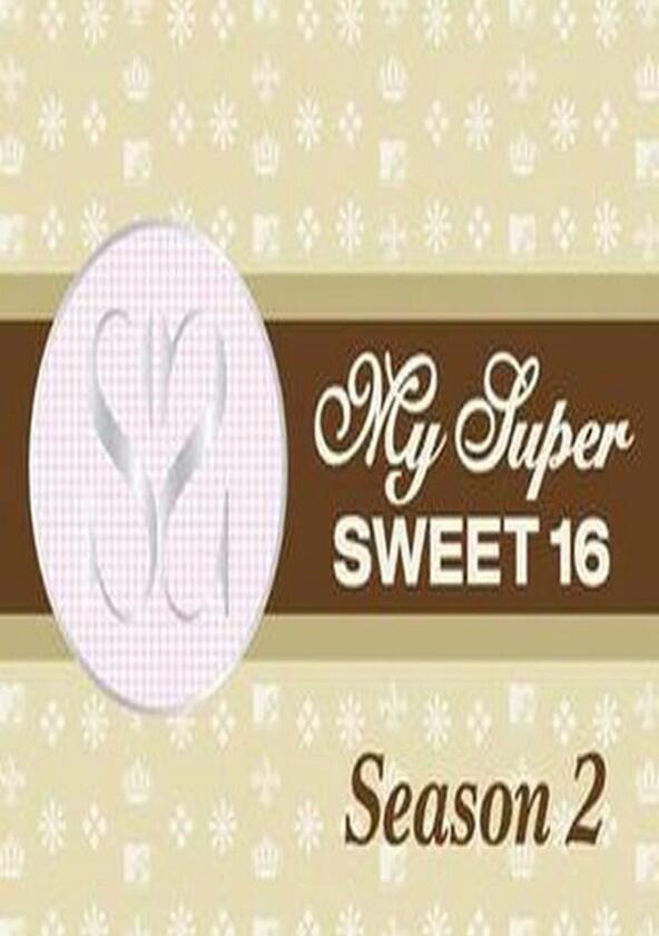 My Super Sweet 16 - Season 2 My Super Sweet 16 - Season 2