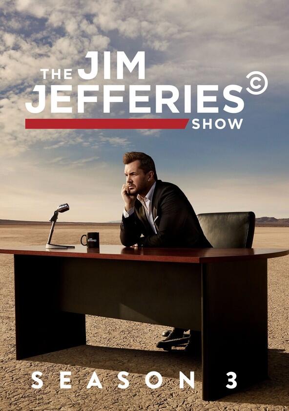 The Jim Jefferies Show - Season 3 The Jim Jefferies Show - Season 3
