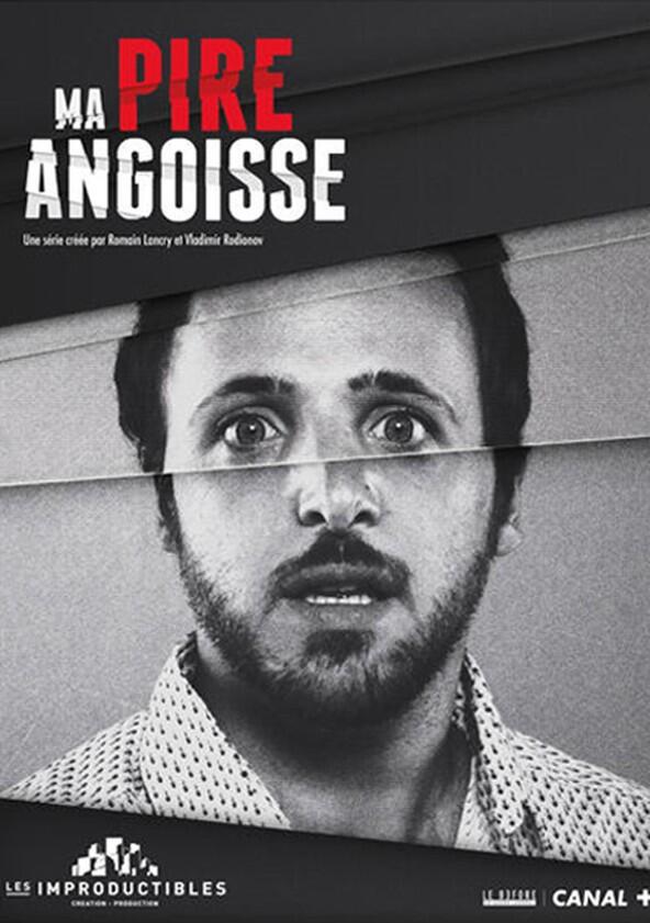 Ma Pire Angoisse - Season 1