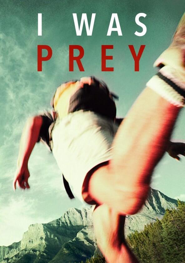 I Was Prey - Season 2 I Was Prey - Season 2