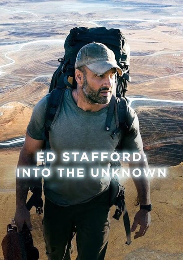 Ed Stafford: Into the Unknown - Season 1 Ed Stafford: Into the Unknown - Season 1