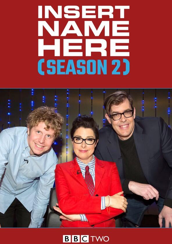 Insert Name Here - Season 2 Insert Name Here - Season 2