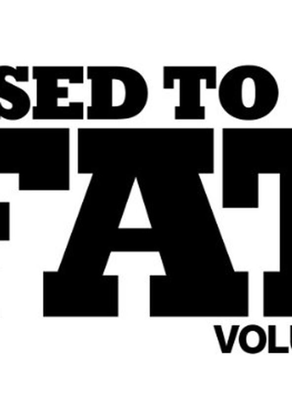 I Used to Be Fat - Season 1 I Used to Be Fat - Season 1