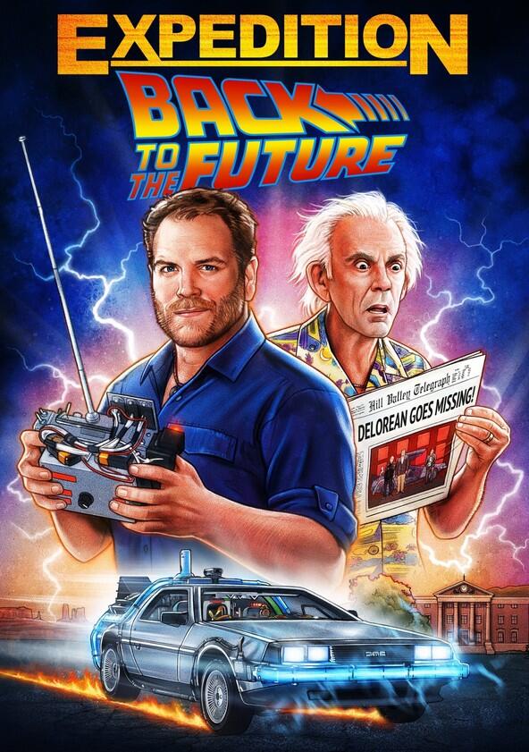 Expedition: Back to the Future - Season 1 Expedition: Back to the Future - Season 1