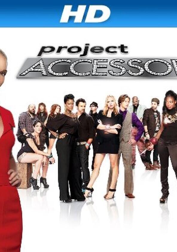 Project Accessory - Season 1 Project Accessory - Season 1