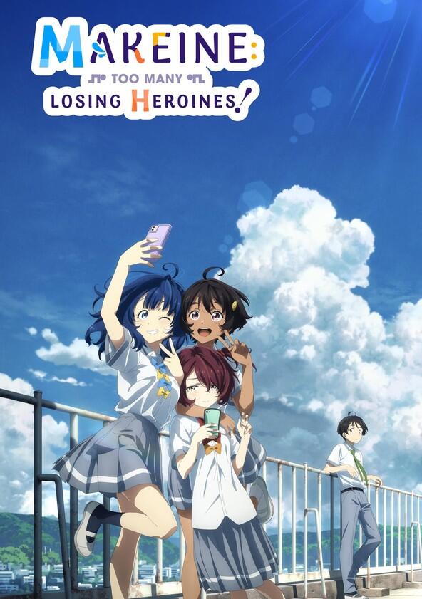 Makeine: Too Many Losing Heroines! - Season 1 Makeine: Too Many Losing Heroines! - Season 1