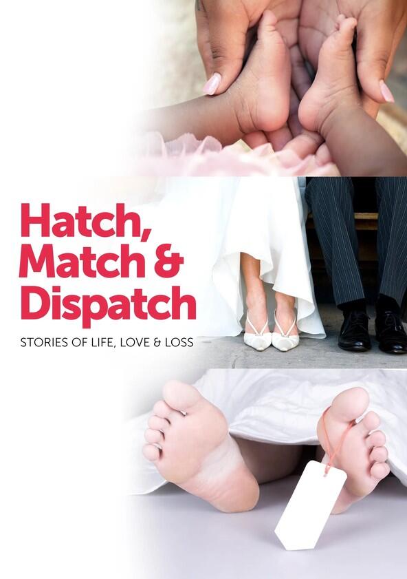 Hatch, Match & Dispatch - Season 1 Hatch, Match & Dispatch - Season 1