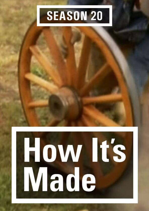 How It's Made - Season 20 How It's Made - Season 20