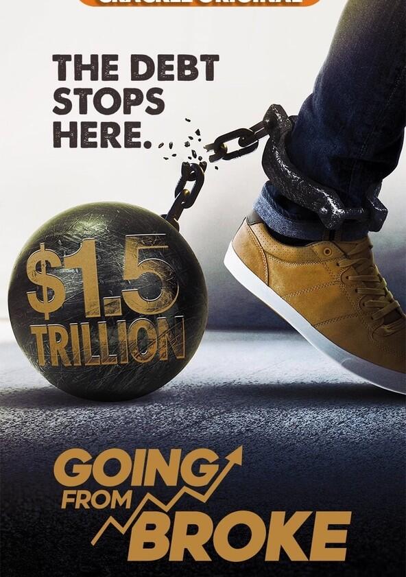Going from Broke - Season 2 Going from Broke - Season 2