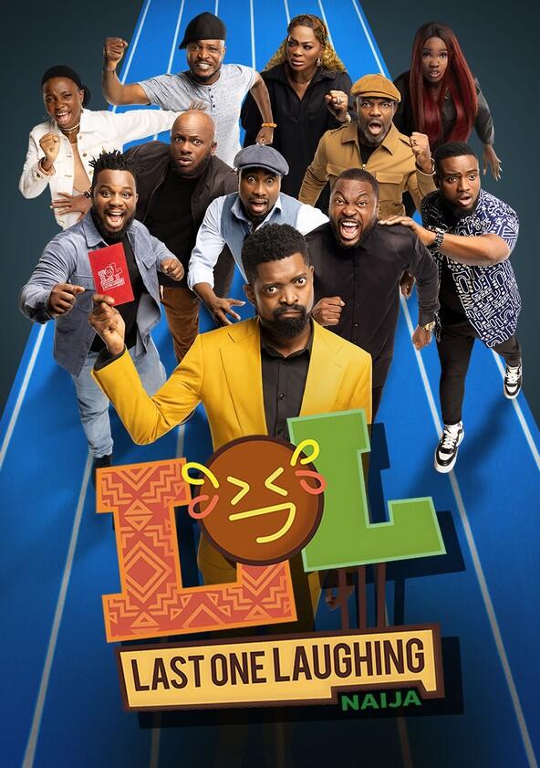 LOL: Last One Laughing Naija - Season 1 LOL: Last One Laughing Naija - Season 1