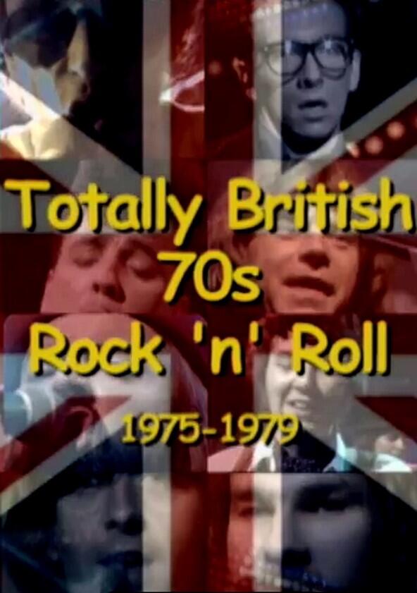 Totally British: 70s Rock 'n' Roll - Season 1 Totally British: 70s Rock 'n' Roll - Season 1