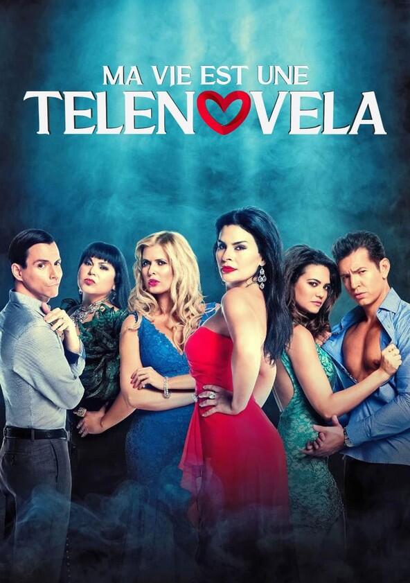 My Life is a Telenovela - Season 1 My Life is a Telenovela - Season 1