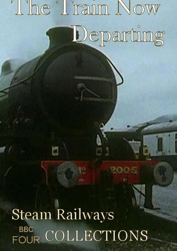 The Train Now Departing - Season 1 The Train Now Departing - Season 1