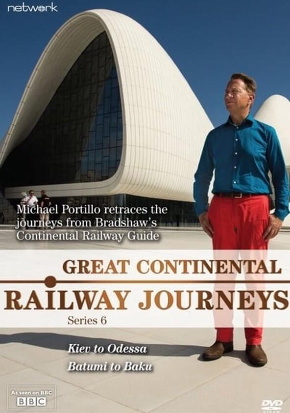 Great Continental Railway Journeys - Season 6 Great Continental Railway Journeys - Season 6