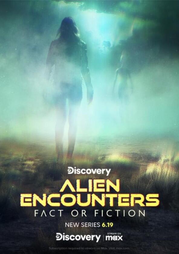 Alien Encounters: Fact or Fiction - Season 1 Alien Encounters: Fact or Fiction - Season 1
