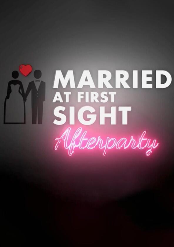 Married at First Sight: Afterparty - Season 1 Married at First Sight: Afterparty - Season 1