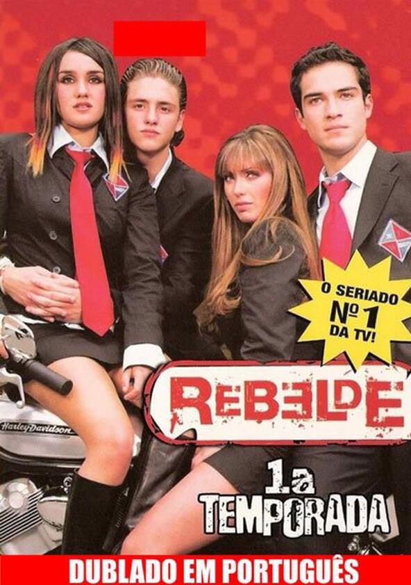 Rebelde - Season 1 Rebelde - Season 1