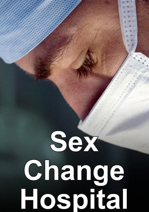 Sex Change Hospital Sex Change Hospital