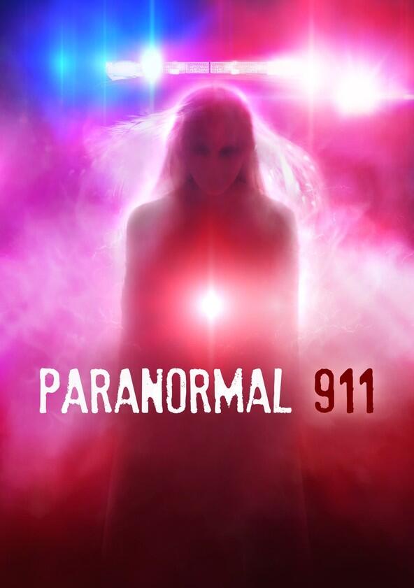 Paranormal 911 - Season 1 Paranormal 911 - Season 1