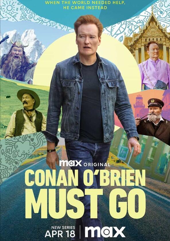 Conan O'Brien Must Go - Season 2 Conan O'Brien Must Go - Season 2