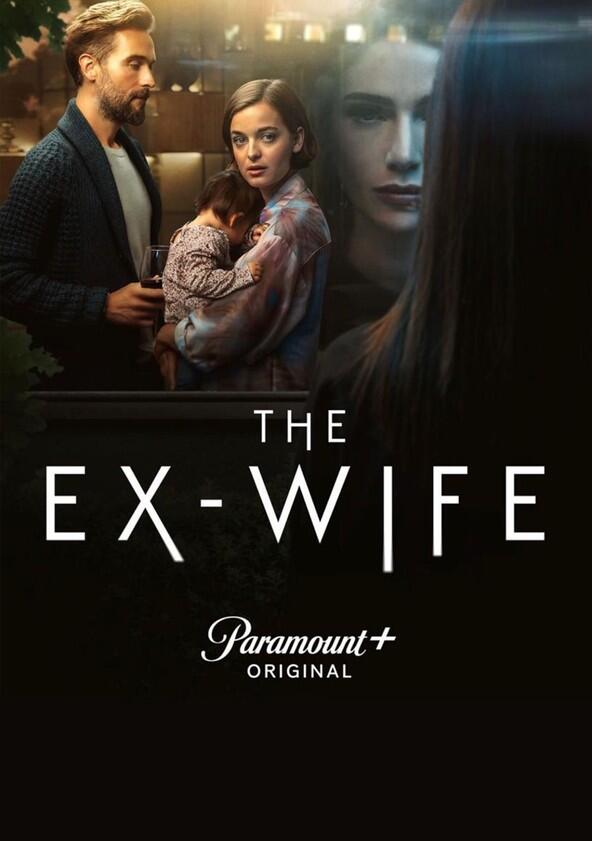The Ex-Wife - Season 2 The Ex-Wife - Season 2
