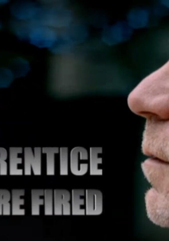 The Apprentice: You're Fired - Season 1 The Apprentice: You're Fired - Season 1