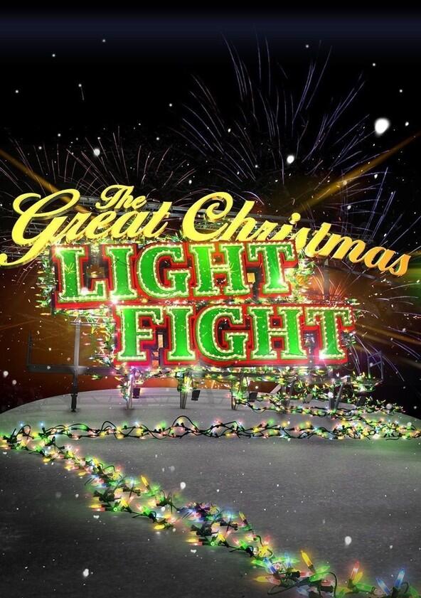 The Great Christmas Light Fight - Season 7 The Great Christmas Light Fight - Season 7