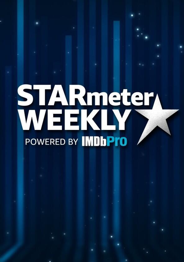 STARmeter Weekly - Season 1 STARmeter Weekly - Season 1