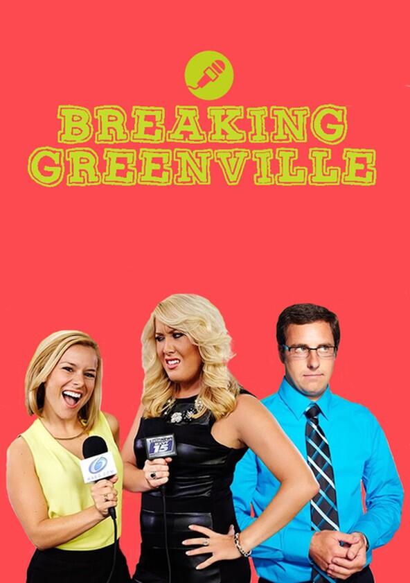 Breaking Greenville - Season 1 Breaking Greenville - Season 1