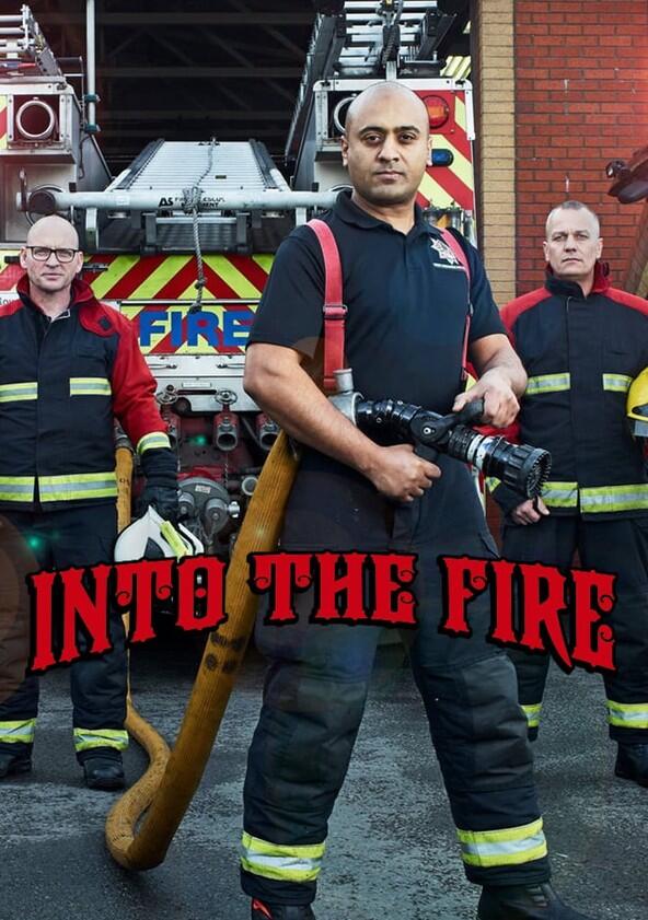 Into the Fire - Season 1 Into the Fire - Season 1