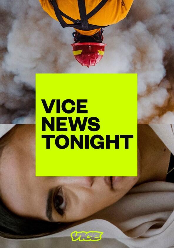 VICE News Tonight - Season 2 VICE News Tonight - Season 2