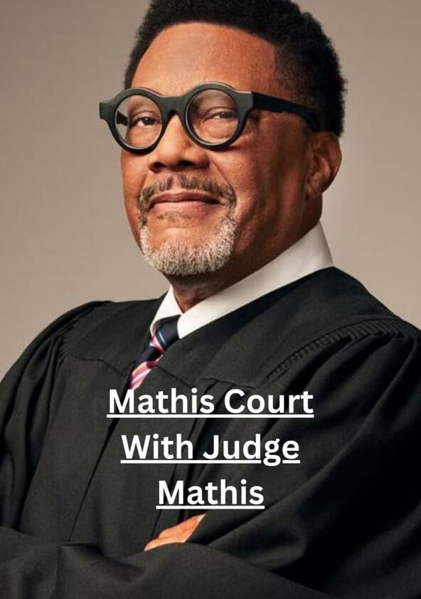 Mathis Court with Judge Mathis - Season 1 Mathis Court with Judge Mathis - Season 1