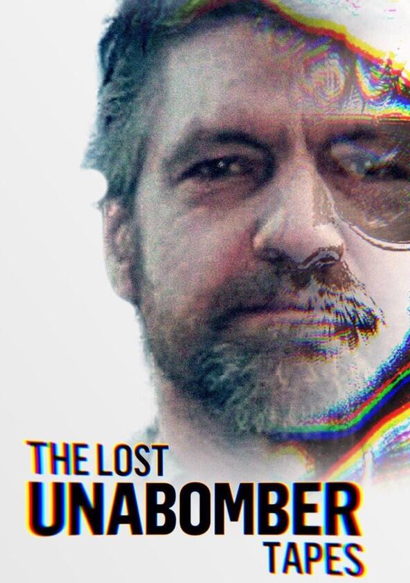 The Lost Unabomber Tapes - Season 1 The Lost Unabomber Tapes - Season 1