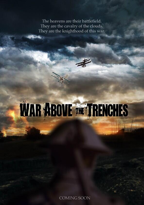 War Above the Trenches - Season 1 War Above the Trenches - Season 1