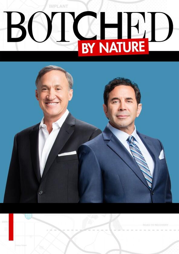 Botched by Nature - Season 1 Botched by Nature - Season 1