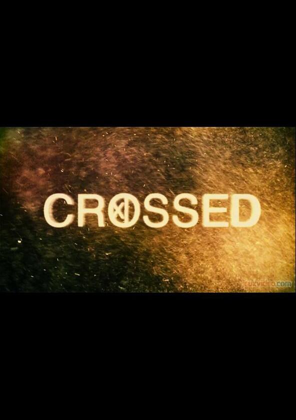 Crossed Crossed