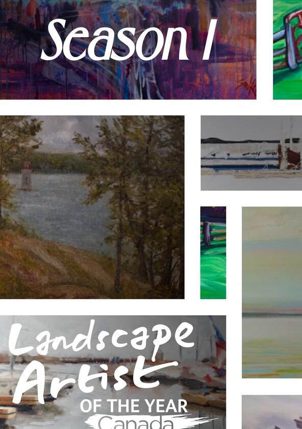 Landscape Artist of the Year Canada - Season 1 Landscape Artist of the Year Canada - Season 1