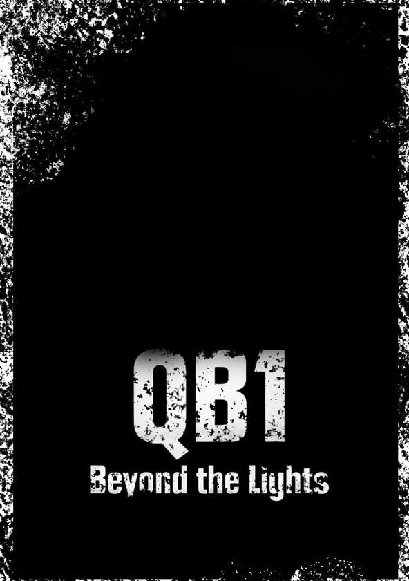 QB1: Beyond the Lights - Season 3 QB1: Beyond the Lights - Season 3