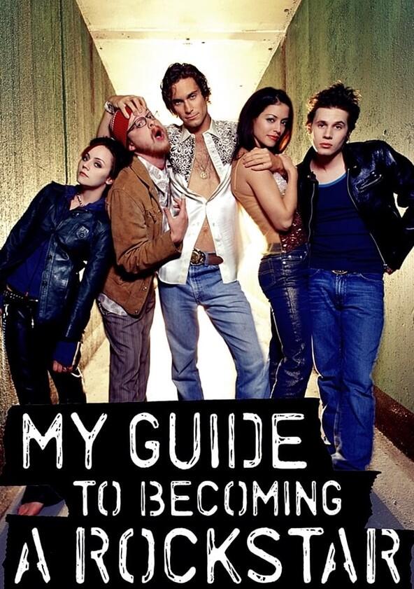 My Guide to Becoming a Rock Star - Season 1 My Guide to Becoming a Rock Star - Season 1