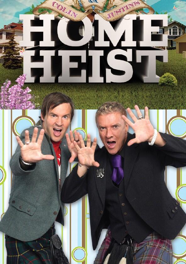 Colin & Justin's Home Heist - Season 1 Colin & Justin's Home Heist - Season 1