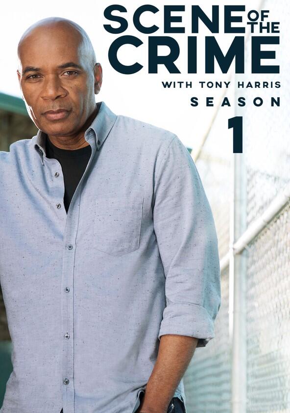 Scene of the Crime with Tony Harris - Season 1